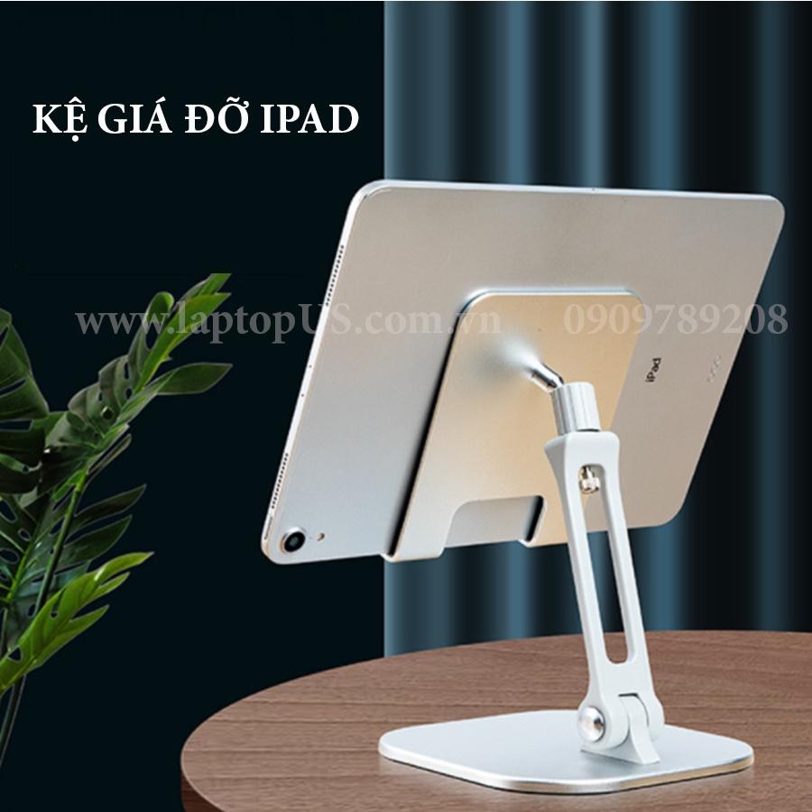 Kệ Giá Đỡ Máy Tính Bảng Chất Lượng Siêu Cấp