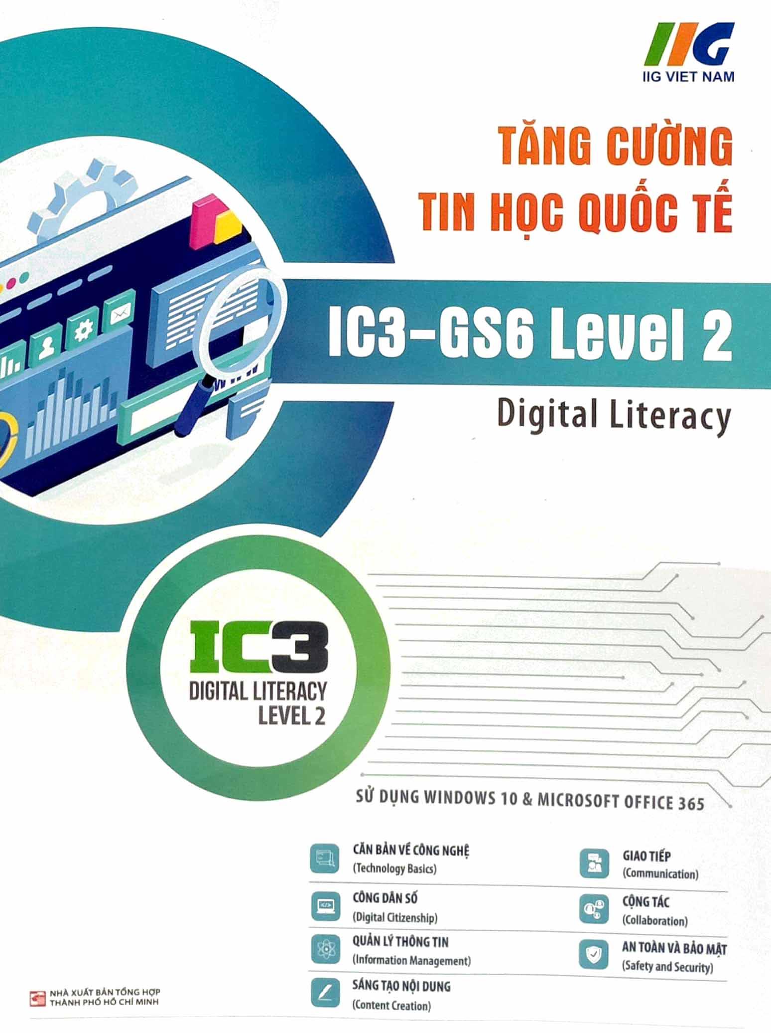 Tăng Cường Tin Học Quốc Tế - IC3-GS6 Level 2 (Tái Bản 2023)