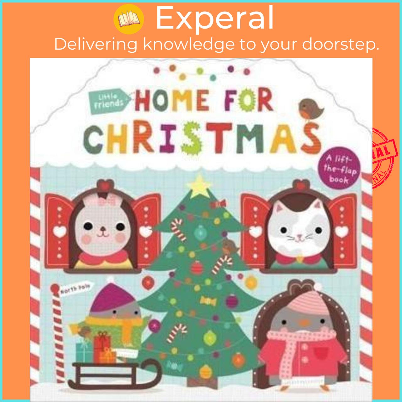 Sách - Little Friends: Home for Christmas : A Lift-The-Flap Book by Roger Priddy