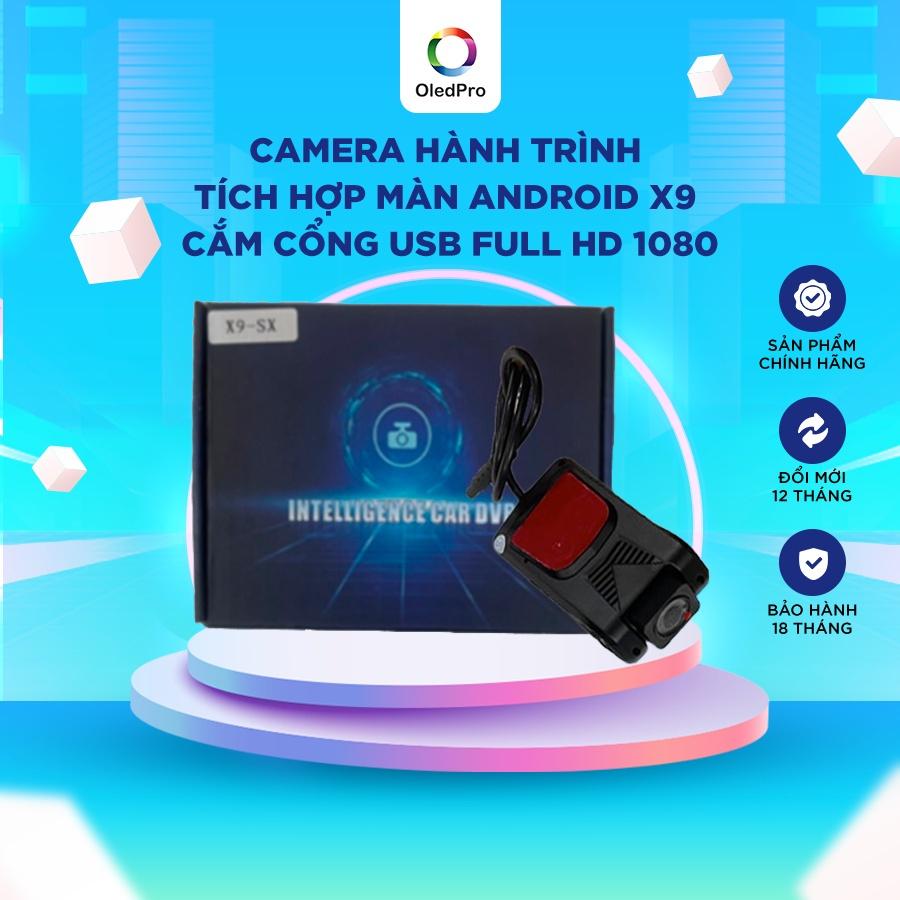 Camera Hành Trình Tich Hợp Màn Android X9 cắm cổng USB FULL HD 1080p bảo hành 12 tháng