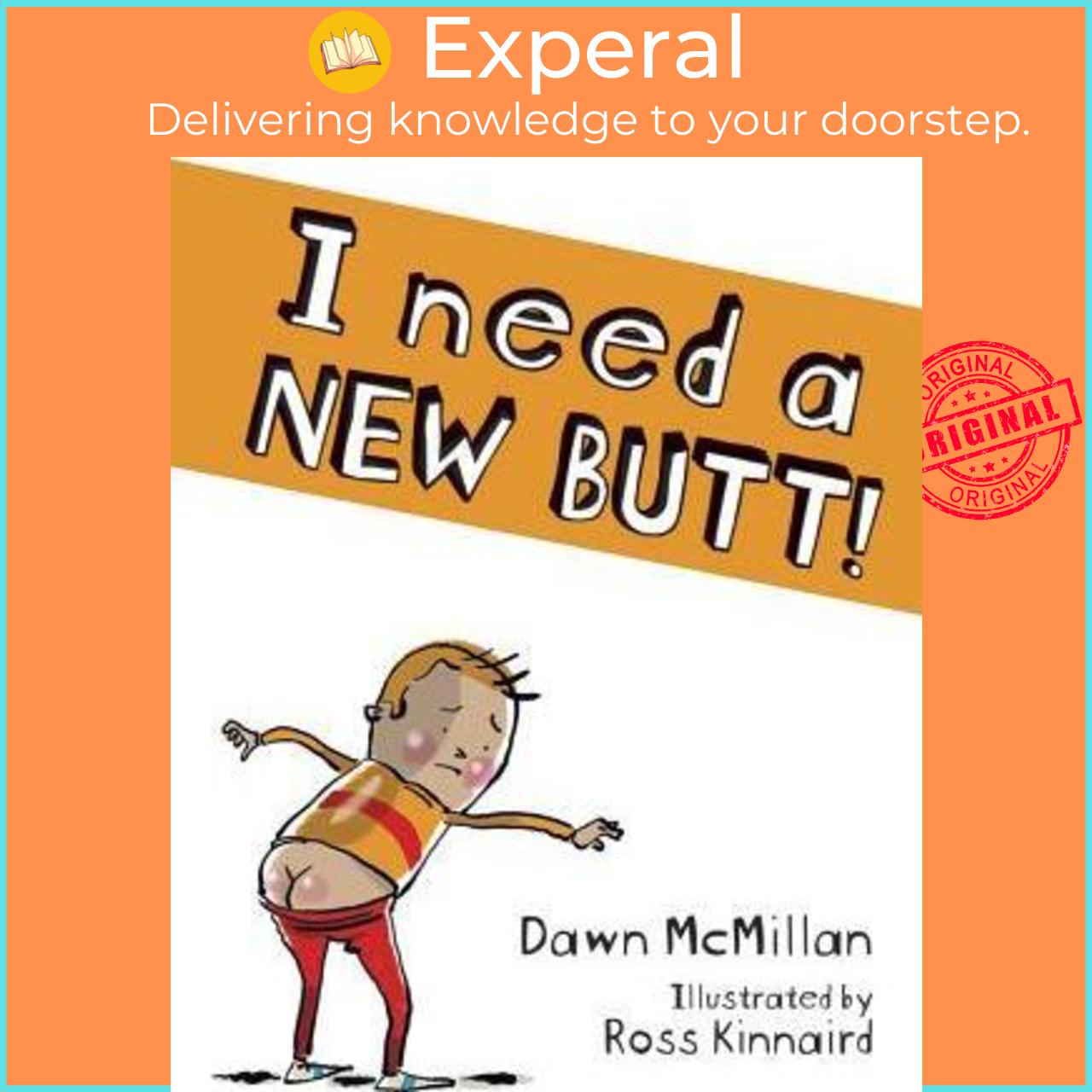 Sách - I Need a New Butt! by Dawn McMillan