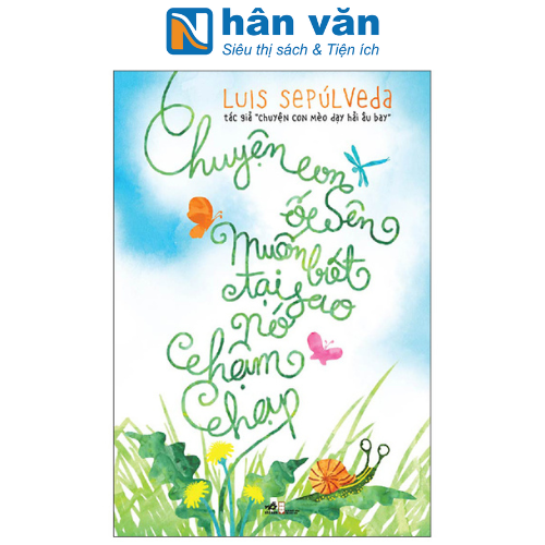 Chuyện Con Ốc Sên Muốn Biết Tại Sao Nó Chậm Chạp