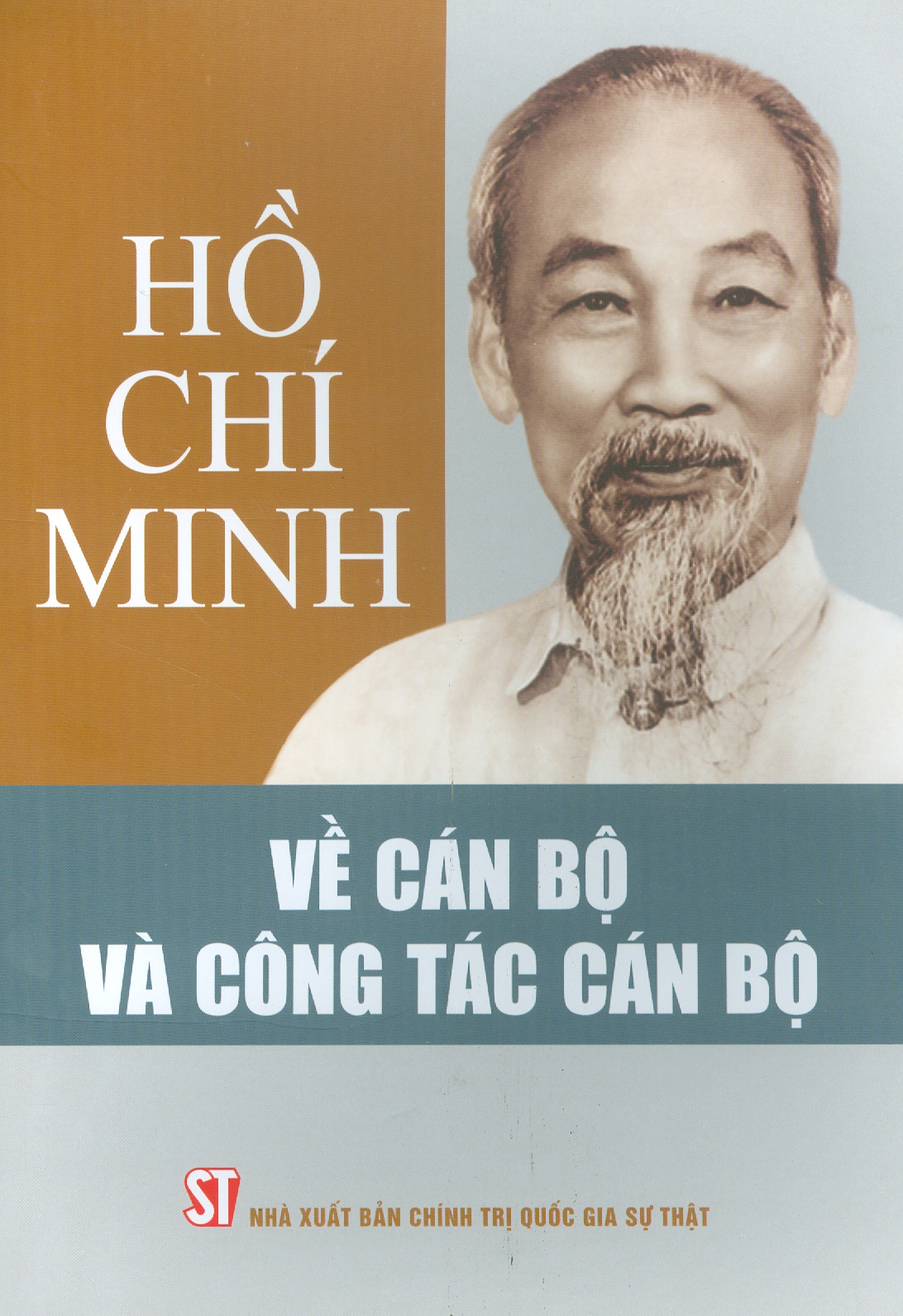 Hồ Chí Minh Về Cán Bộ Và Công Tác Cán Bộ