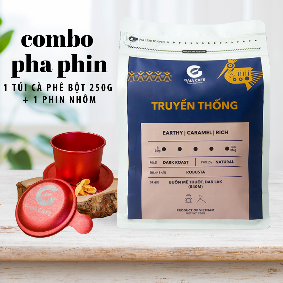 Combo cà phê pha phin - 1 túi Gaia Café Truyền Thống 250g và 1 phin nhôm 