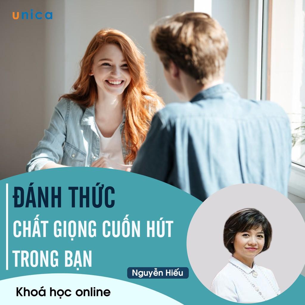 - Khóa học PHÁT TRIỂN CÁ NHÂN- Đánh thức chất giọng cuốn hút trong bạn- UNICA.VN