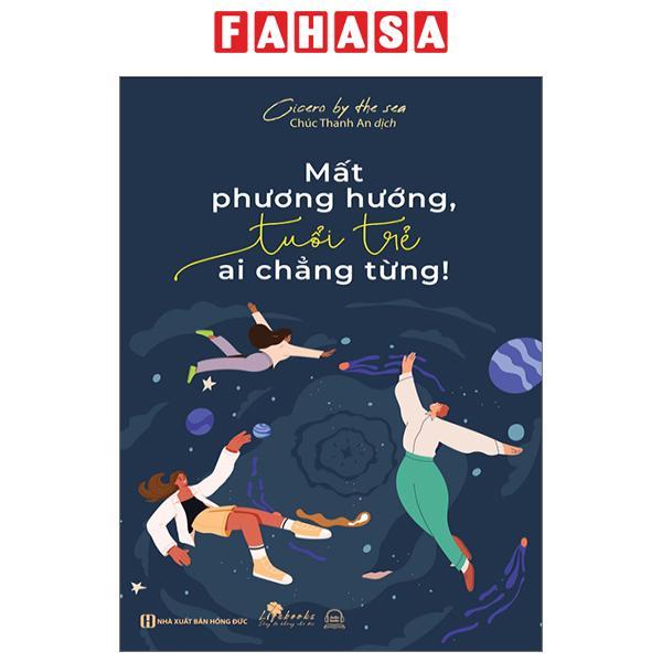 Mất Phương Hướng, Tuổi Trẻ Ai Chẳng Từng!