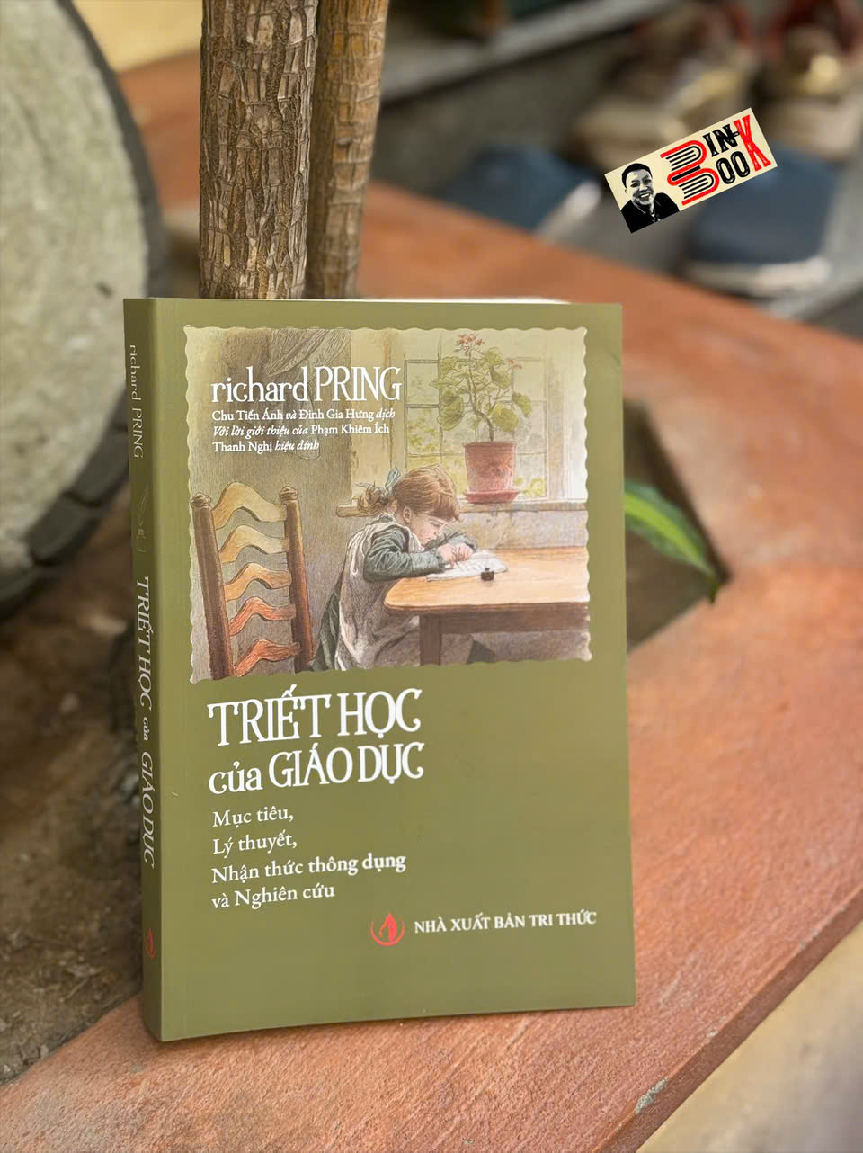 TRIẾT HỌC CỦA GIÁO DỤC - Mục tiêu, Lý thuyết, Nhận thức thông dụng và Nghiên cứu - Richard Pring - Chu Tiến Ánh, Đinh Gia Hưng dịch - NXB Tri Thức