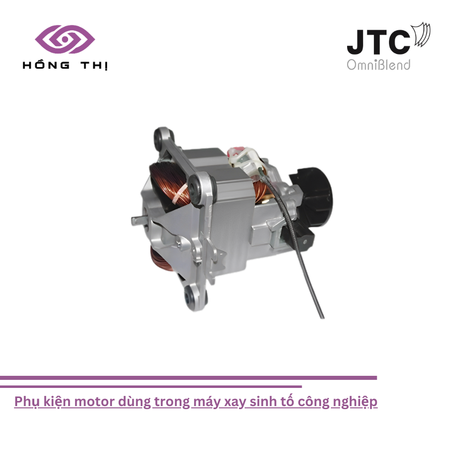 Phụ kiện motor dùng trong máy xay sinh tố công nghiệp, Motor - hiệu JTC Omniblend