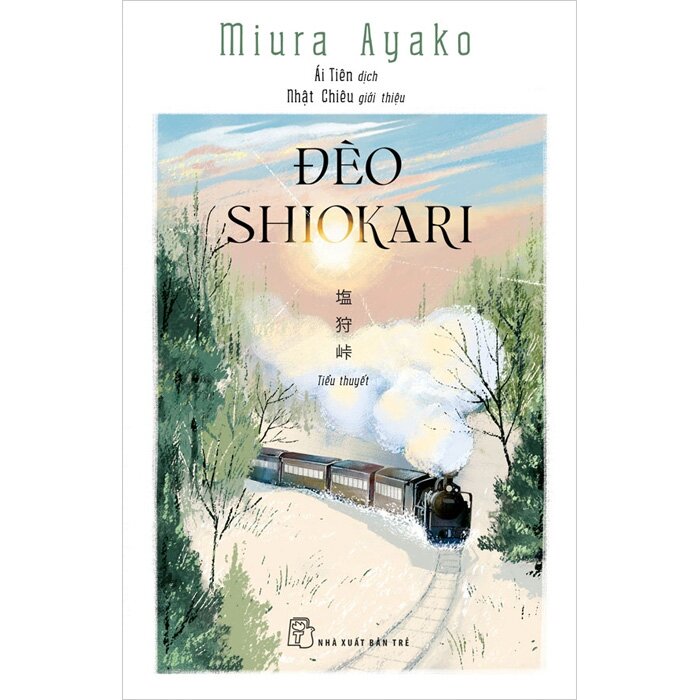 BỘ 3 CUỐN SÁCH NHÀ VĂN MIURA AYAKO: BĂNG ĐIỂM (Quyển thượng, Quyển hạ) và ĐÈO SHIOKARI – Miura Ayako – NXB Trẻ