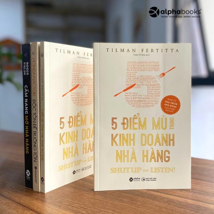 Sách Lẻ/Combo Độc Tôn Để Trường Tồn + 5 Điểm Mù Trong Kinh Doanh Nhà Hàng + Cẩm Nang Mở Nhà Hàng - Alphabooks