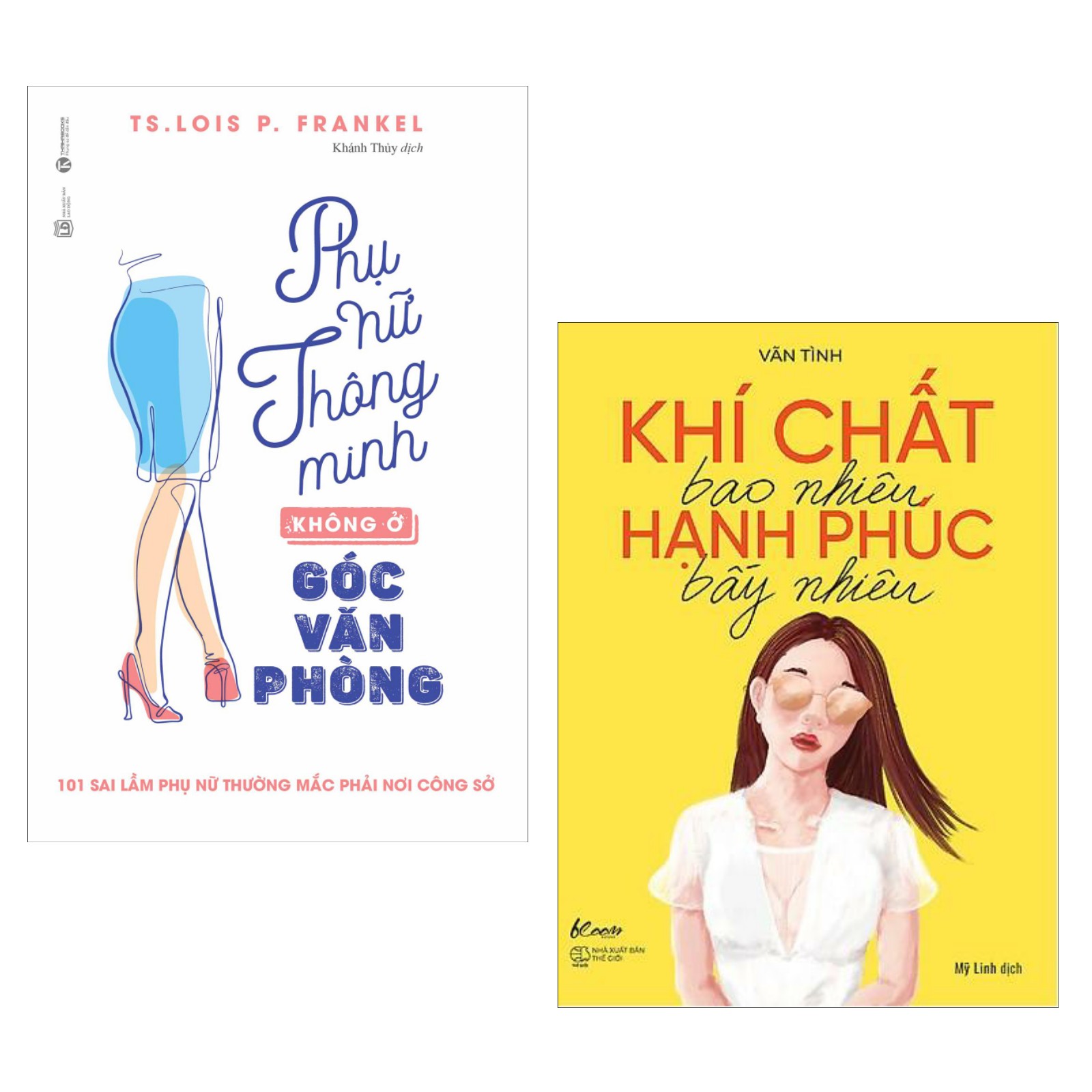 Combo 2 Cuốn Sách Kỹ Năng Sống Hay Nhất Dành Cho Phái Nữ: Khí Chất Bao Nhiêu, Hạnh Phúc Bấy Nhiêu + Phụ Nữ Thông Minh Không Ở Góc Văn Phòng / Những Cuốn Sách Kỹ Năng Mọi Phụ Nữ Đều Nên Đọc - Tặng Kèm Bookmark Happy Life