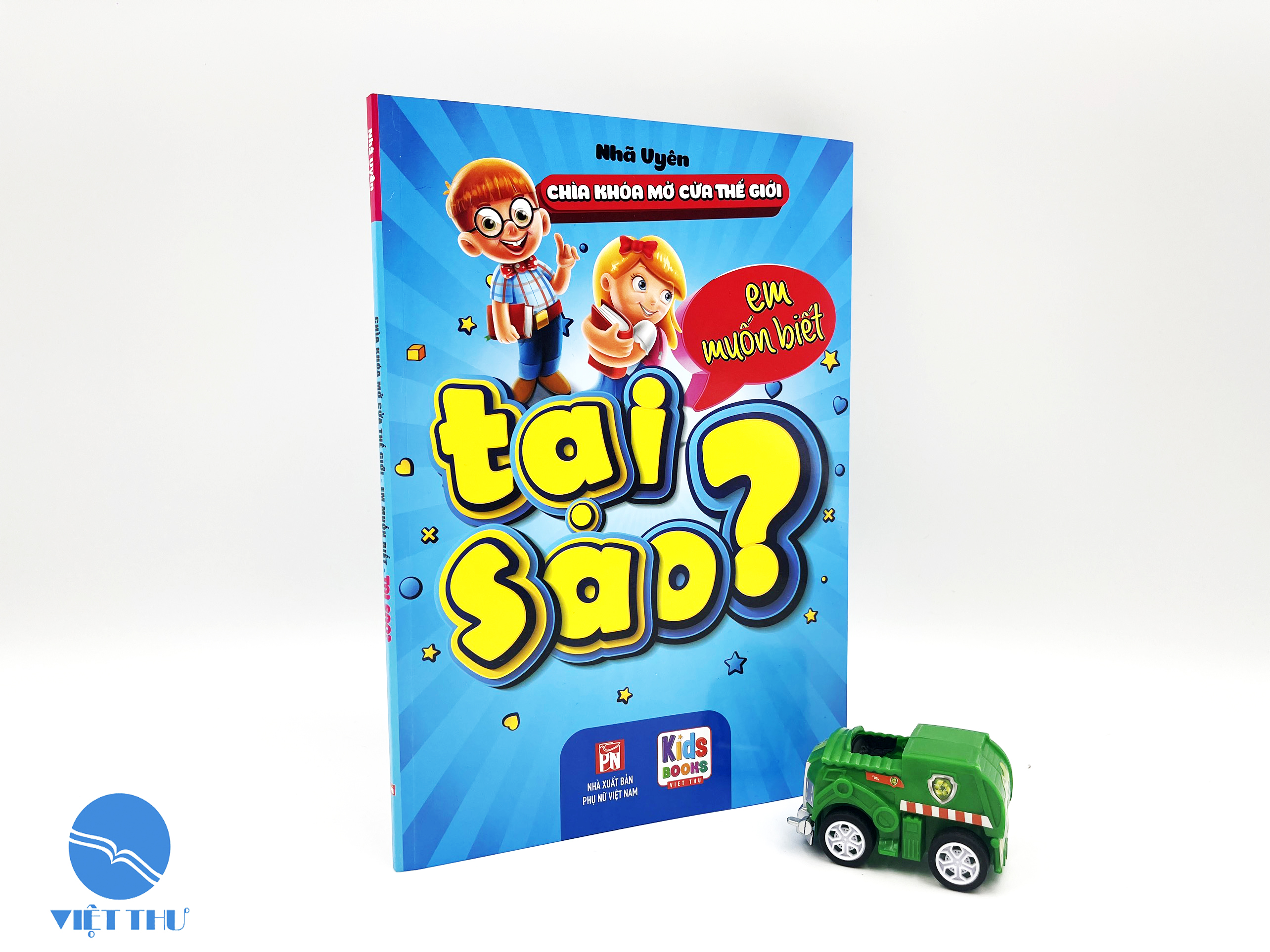 SÁCH - Chìa Khóa Mở Cửa Thế Giới - Em Muốn Biết Tại Sao - Nhã Uyên