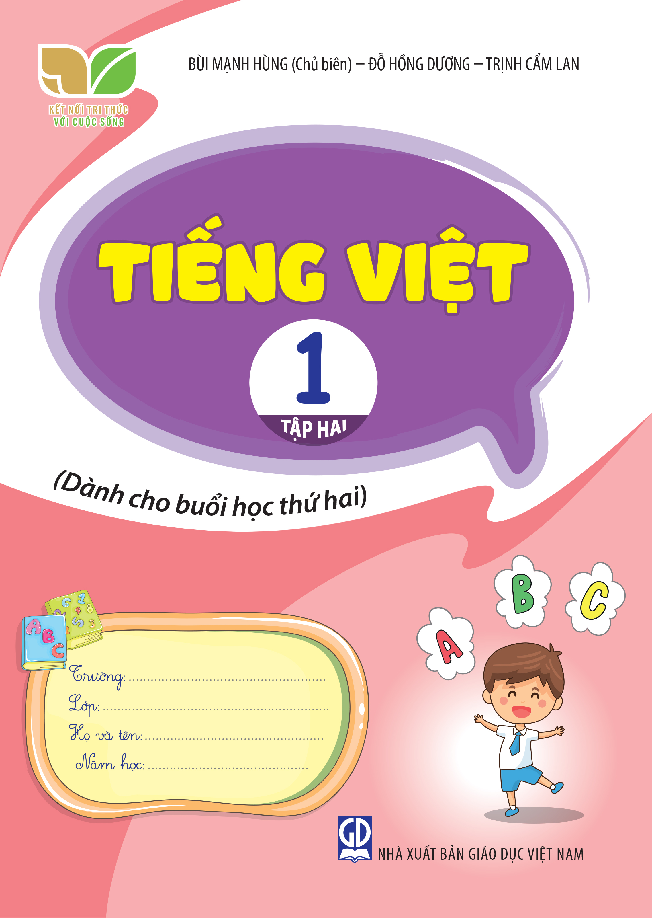 Tiếng Việt 1, tập hai (Dành cho buổi học thứ hai) (kết nối tri thức với cuộc sống)