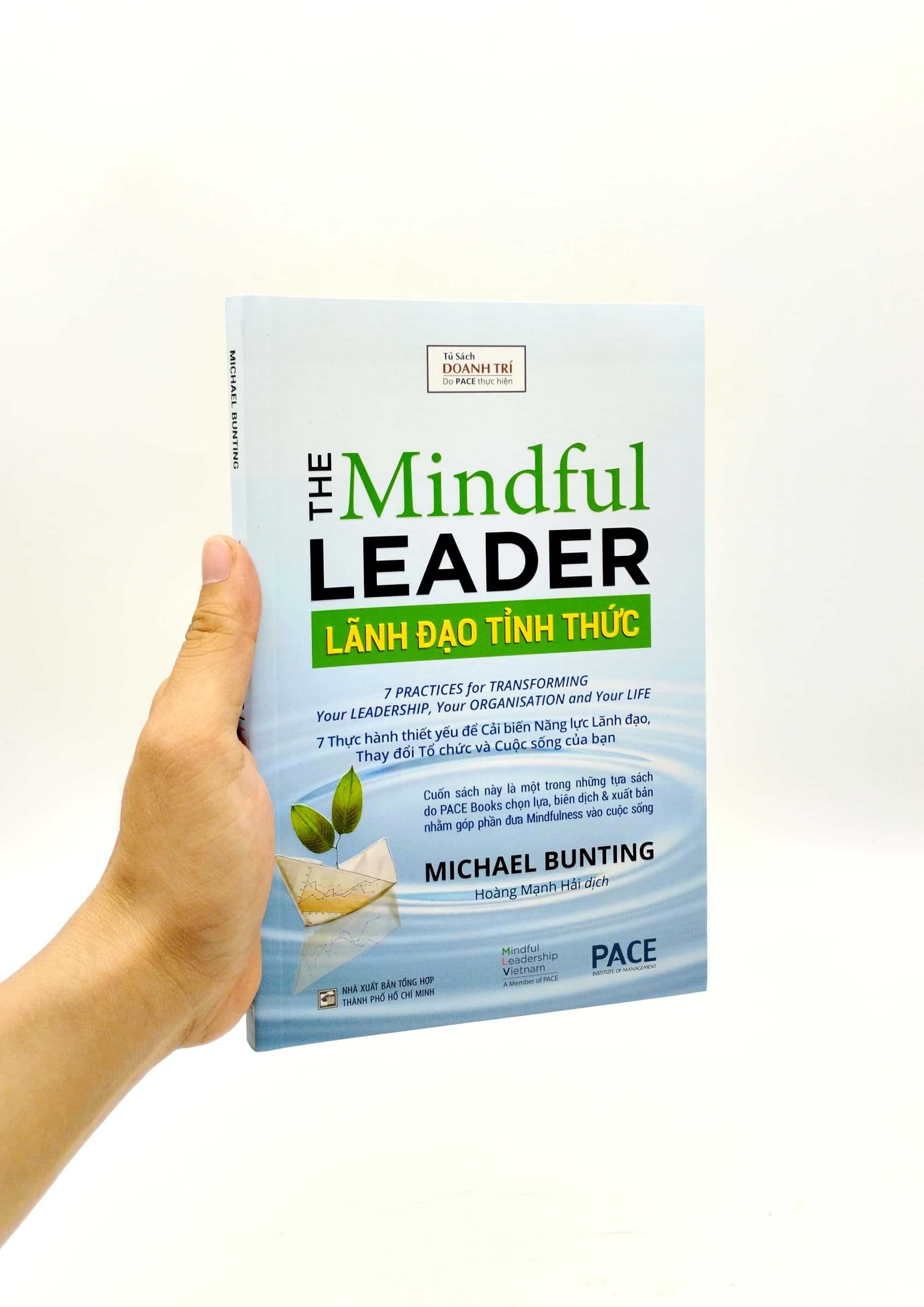 Lãnh Đạo Tỉnh Thức - The Mindful Leader (Tái Bản 2023)