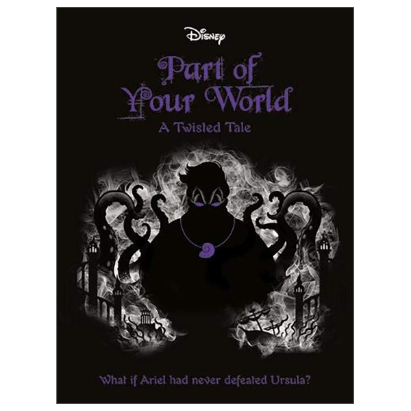 The Little Mermaid: Part Of Your World (Twisted Tales 512 Disney)