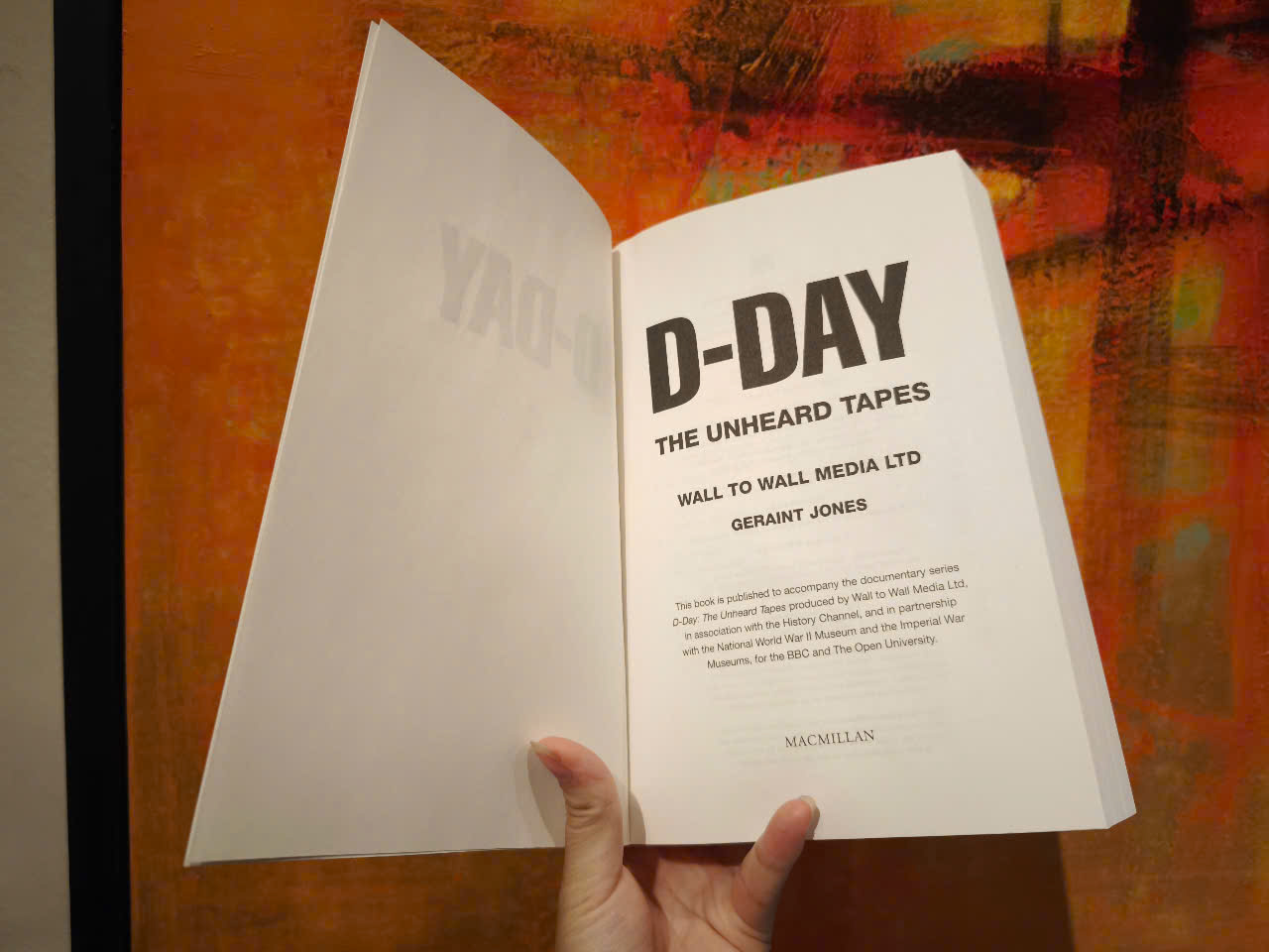 Sách - D-Day: The Unheard Tapes: Powerful Eye-witness Accounts of The Battle for Normandy 1944 by Geraint Jones - a Sunday Times number one bestseller, a BBC2 series - Sách lịch sử tiếng Anh, nhập khẩu, English history books