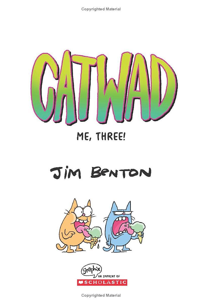 Catwad #3: Me, Three! A Graphic Novel