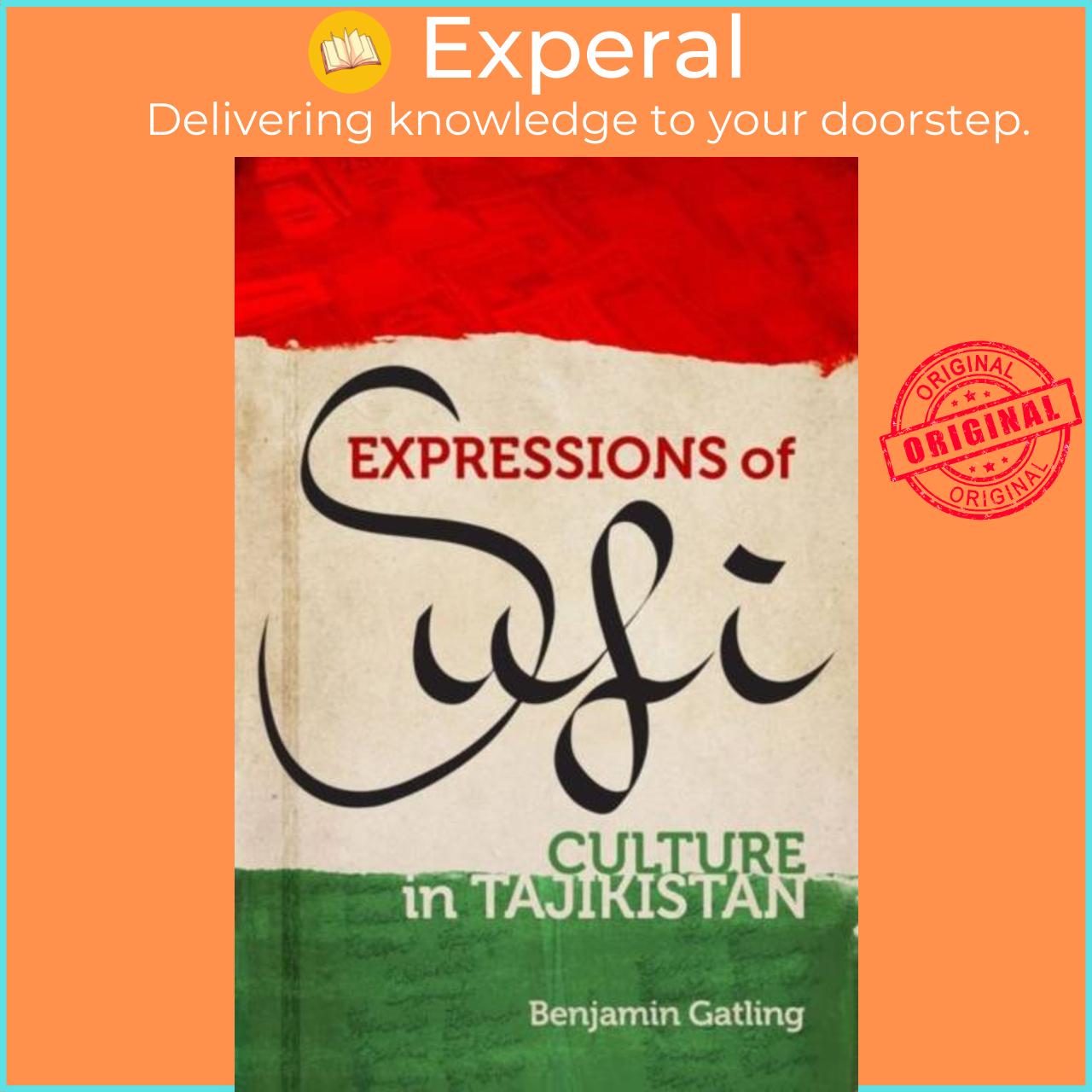 Sách - Expressions of Sufi Culture in Tajikistan by Benjamin Gatling (UK edition, hardcover)