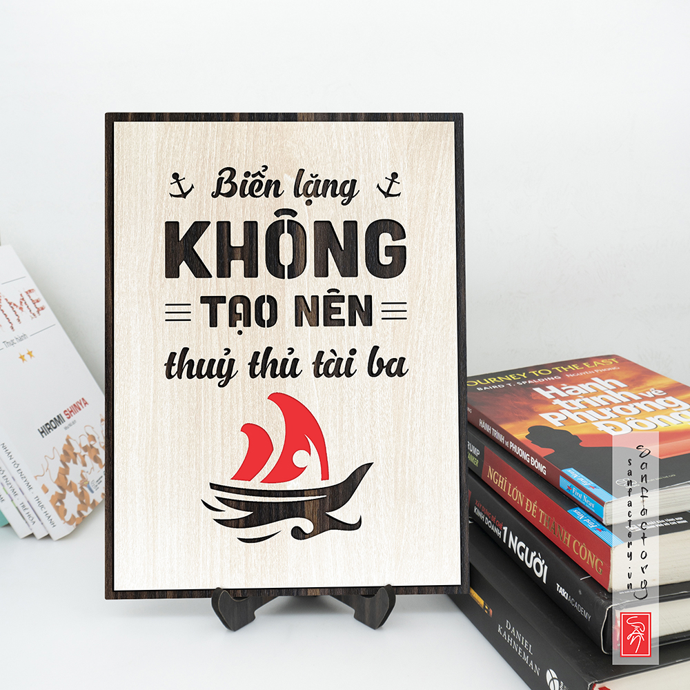 Tranh slogan treo tường: Biển lặng không tạo nên thủy thủ tài ba