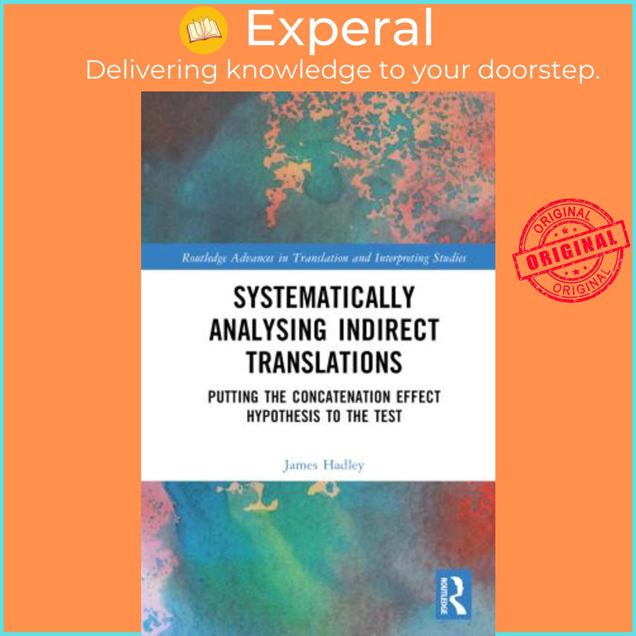 Sách - Systematically Analysing Indirect Translations : Putting the Concate by James Luke Hadley