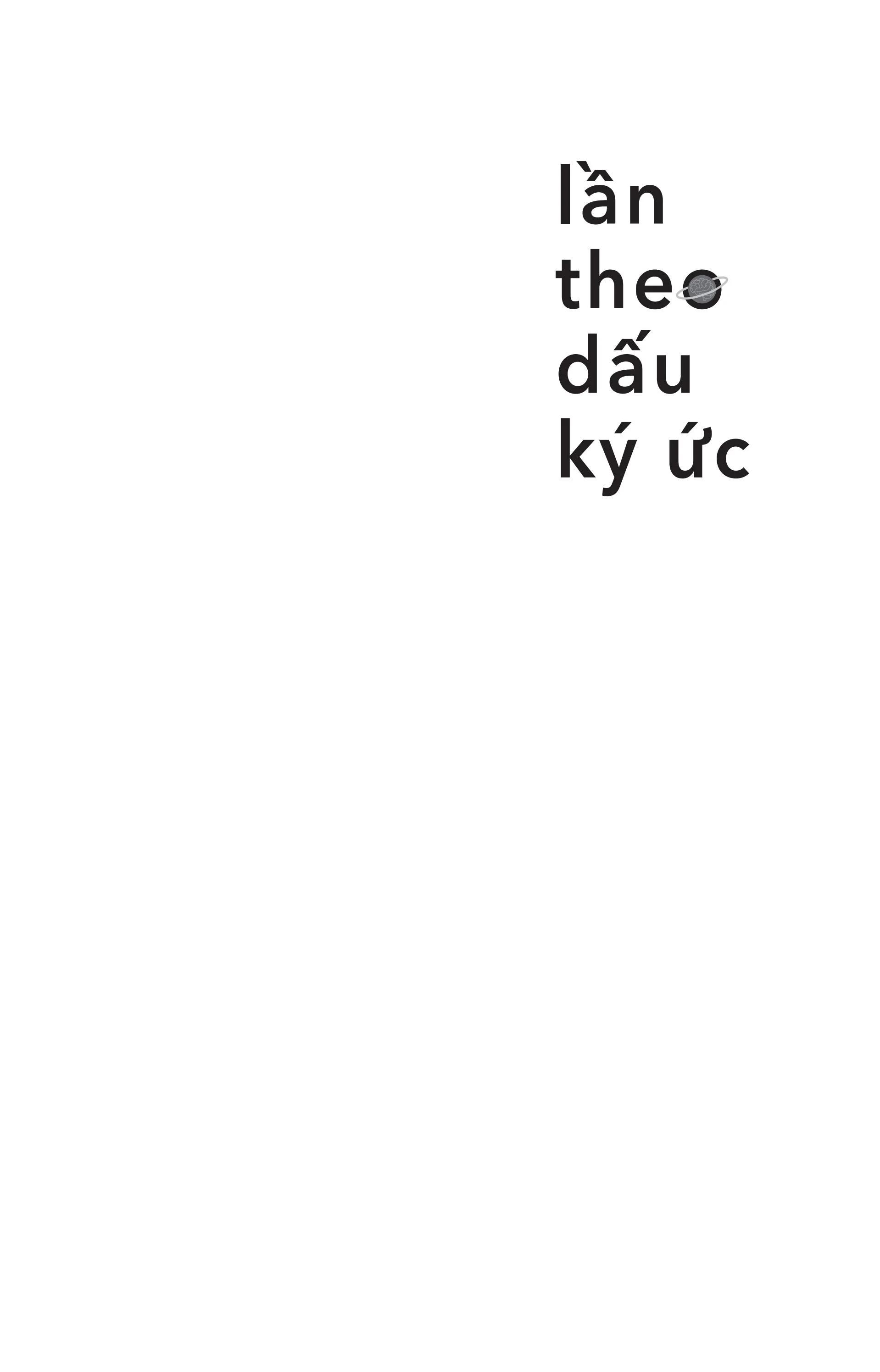 Lần Theo Dấu Ký Ức - Cuộc Cách Mạng Trong Ngành Khoa Học Tâm Trí