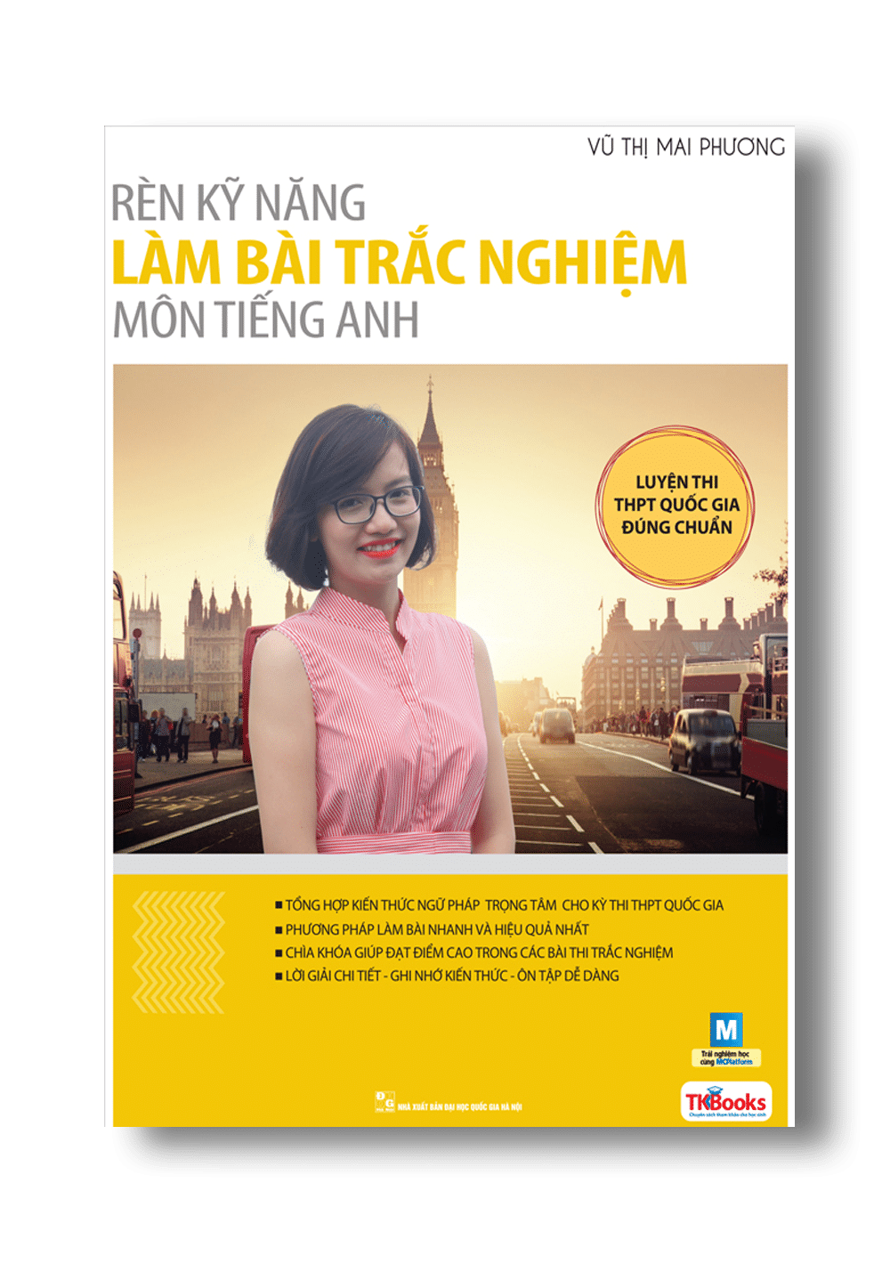 Rèn Kỹ Năng Làm Bài Trắc Nghiệm Môn Tiếng Anh (Tái Bản)