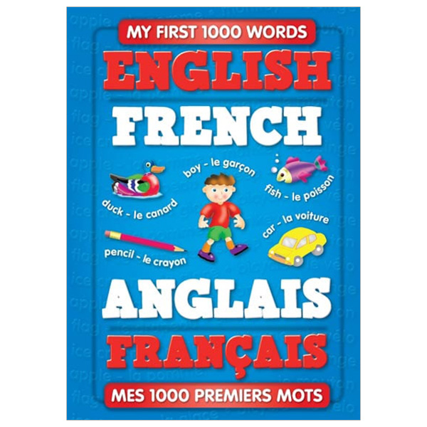 My First 1000 Words - English / French - (Padded Cover)