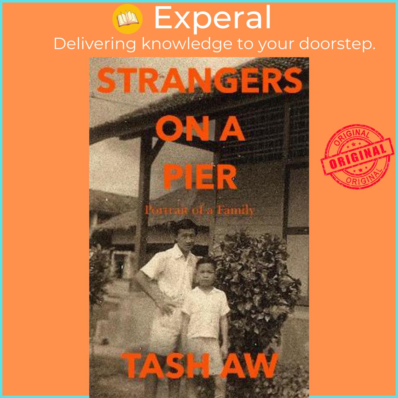 Sách - Strangers on a Pier : Portrait of a Family by Tash Aw