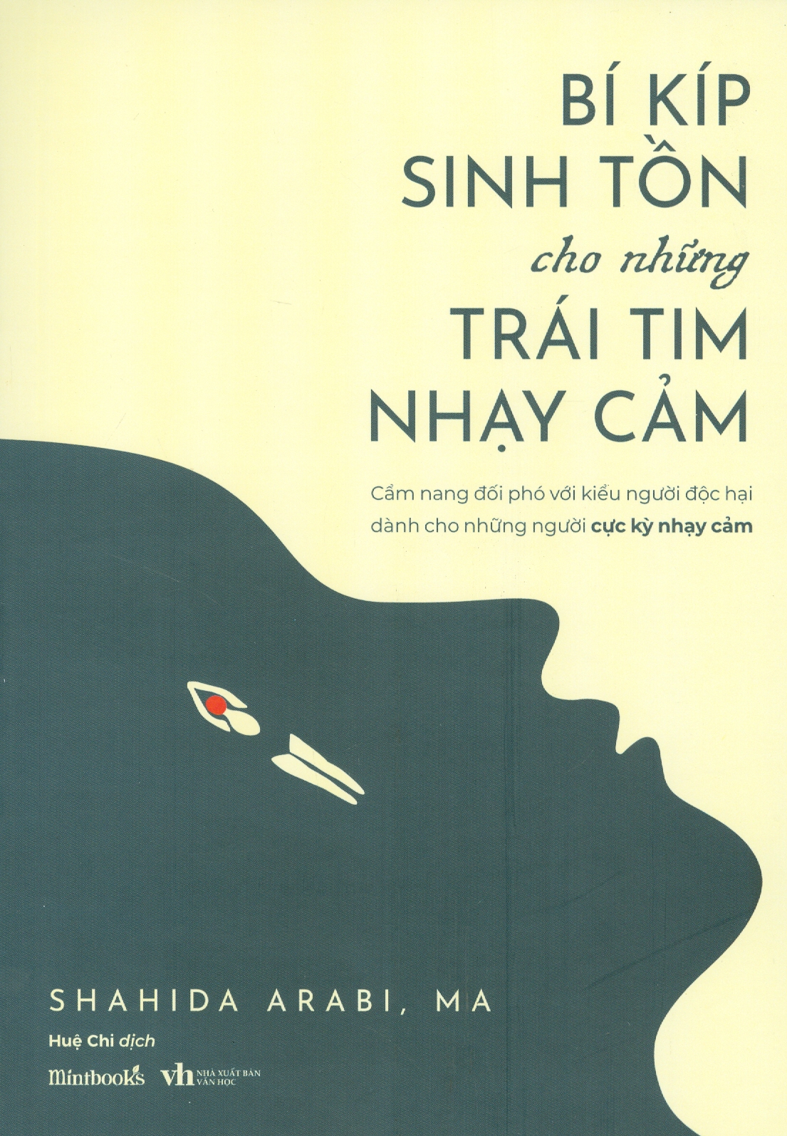 Bí Kíp Sinh Tồn Cho Những Trái Tim Nhạy Cảm