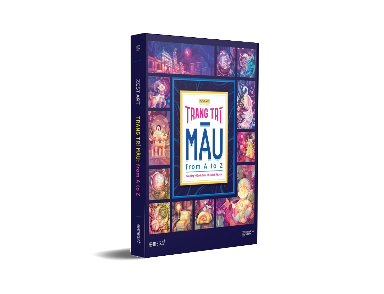Trang Trí Màu: From A To Z - Nền Tảng Về Cách Điệu, Bố Cục Và Màu Sắc (Zest Art) - Omega Plus