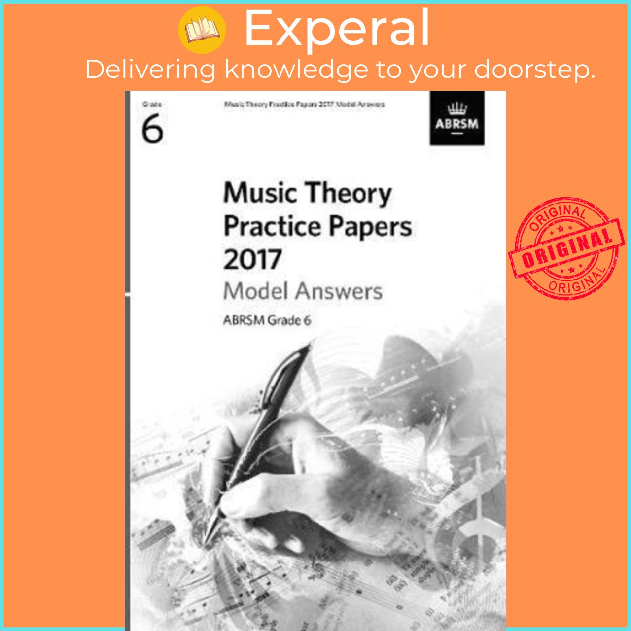 Sách - Music Theory Practice Papers 2017 Model Answers, ABRSM Grade 6 by ABRSM