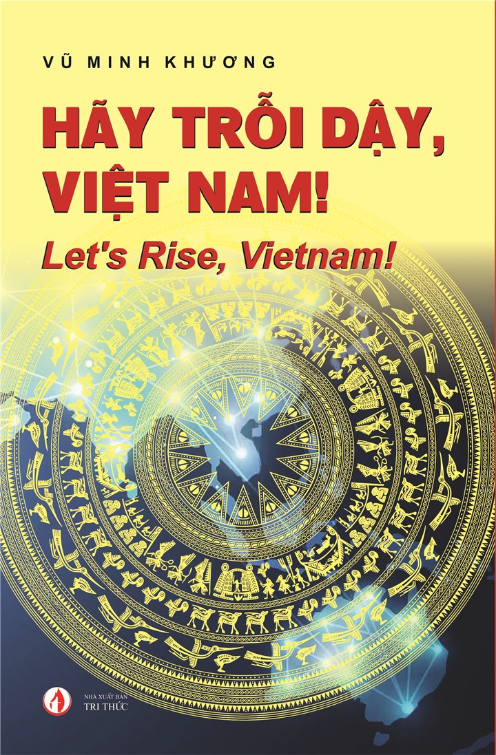 Hãy trỗi dậy, Việt Nam! - Vũ Minh Khương - (bìa mềm)