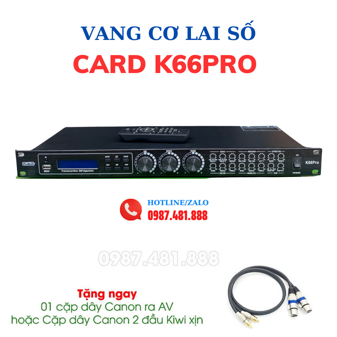 Vang cơ lai số CARD K66PRO - Echo mượt, reverb sáng, chống hú, có cổng quang, bluetooth, USB - Tặng 1 cặp dây canon