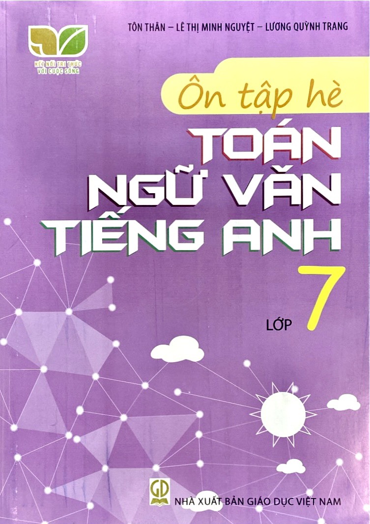 Ôn tập hè Toán Ngữ Văn Tiếng Anh lớp 7