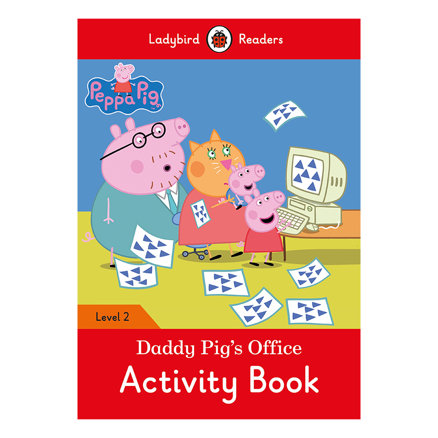 Peppa Pig: Daddy Pig's Office Activity Book - Ladybird Readers Level 2 (Paperback)