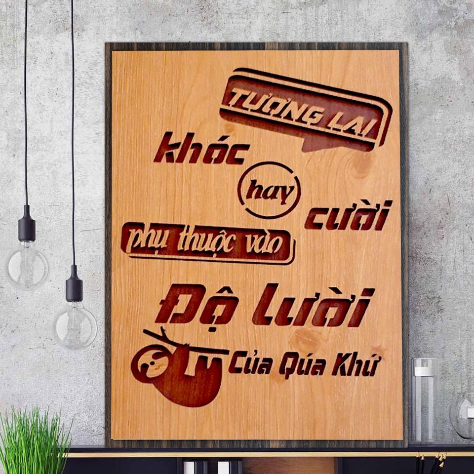 Tranh Gỗ ,Tranh dán tường , tranh treo tường tạo động lực câu slogan Tương lai - Quá Khứ LP0381