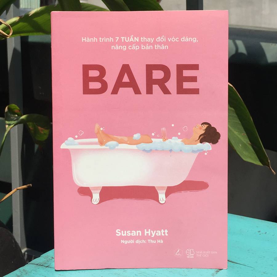 BARE – Hành Trình 7 Tuần Thay Đổi Vóc Dáng, Nâng Cấp Bản Thân