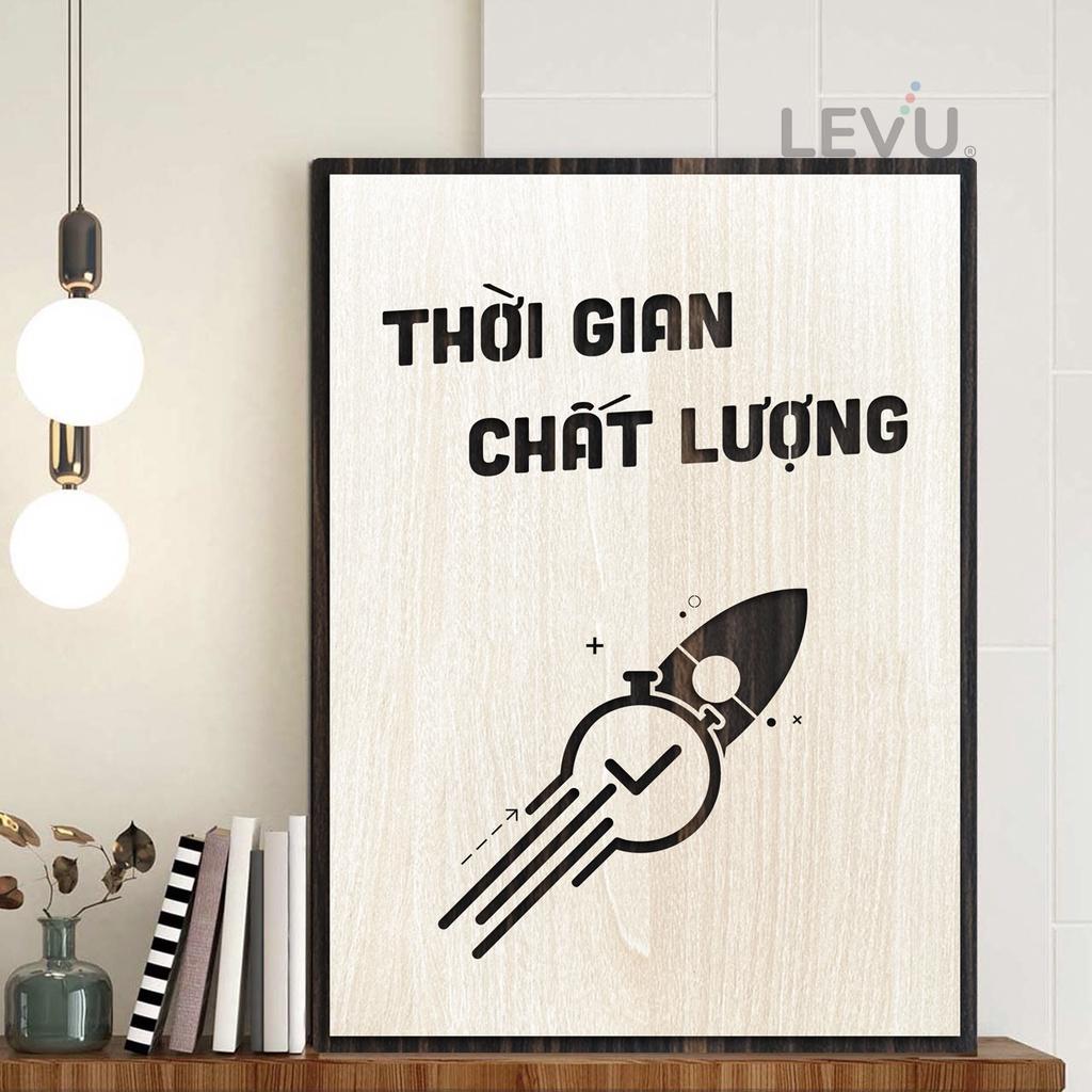 Tranh tạo động lực gỗ LEVU LV130 "Thời gian chất lượng"