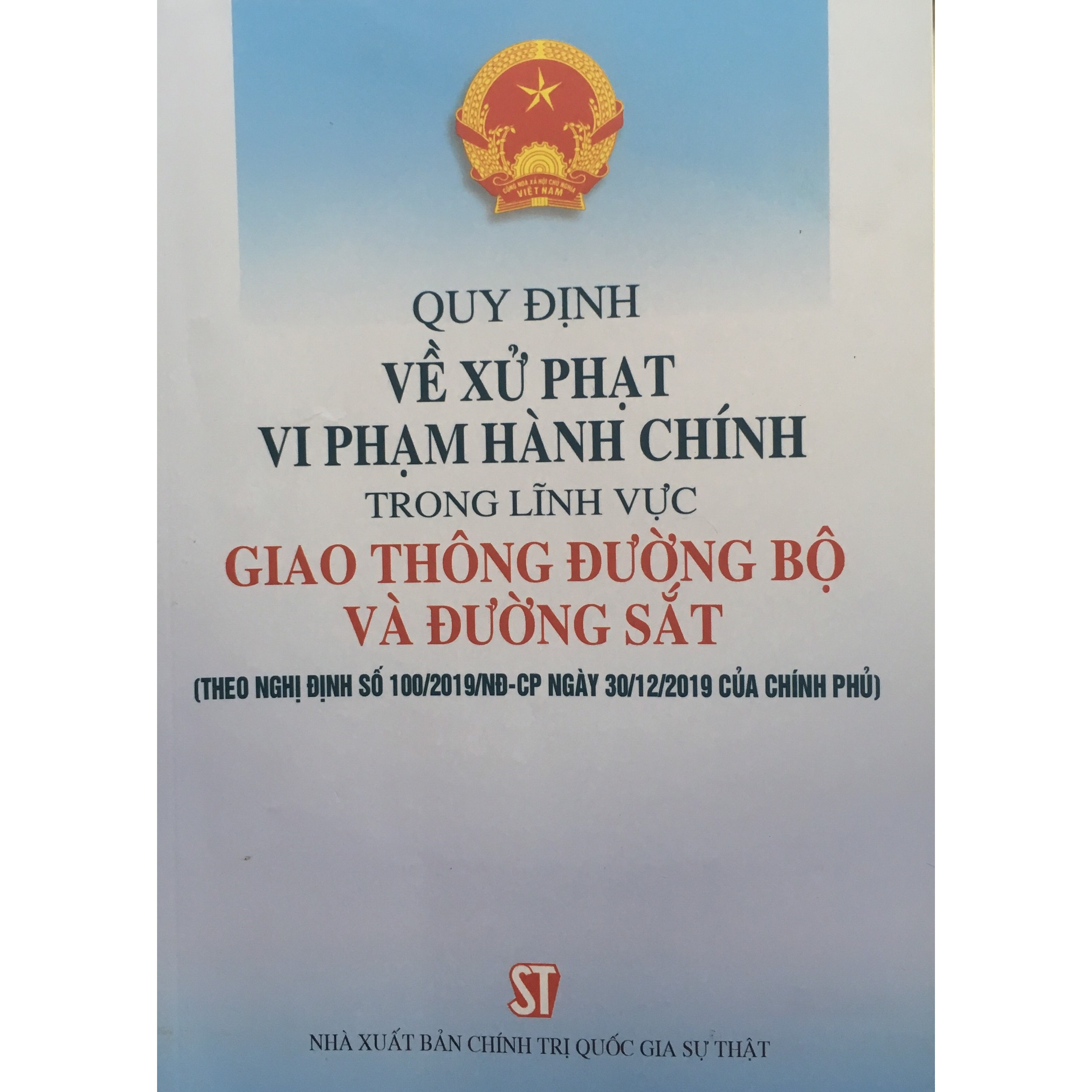 Sách Quy Định Về Xử Phạt Vi Phạm Hành Chính Trong Lĩnh Vực Giao Thông Đường Bộ Và Đường Sắt