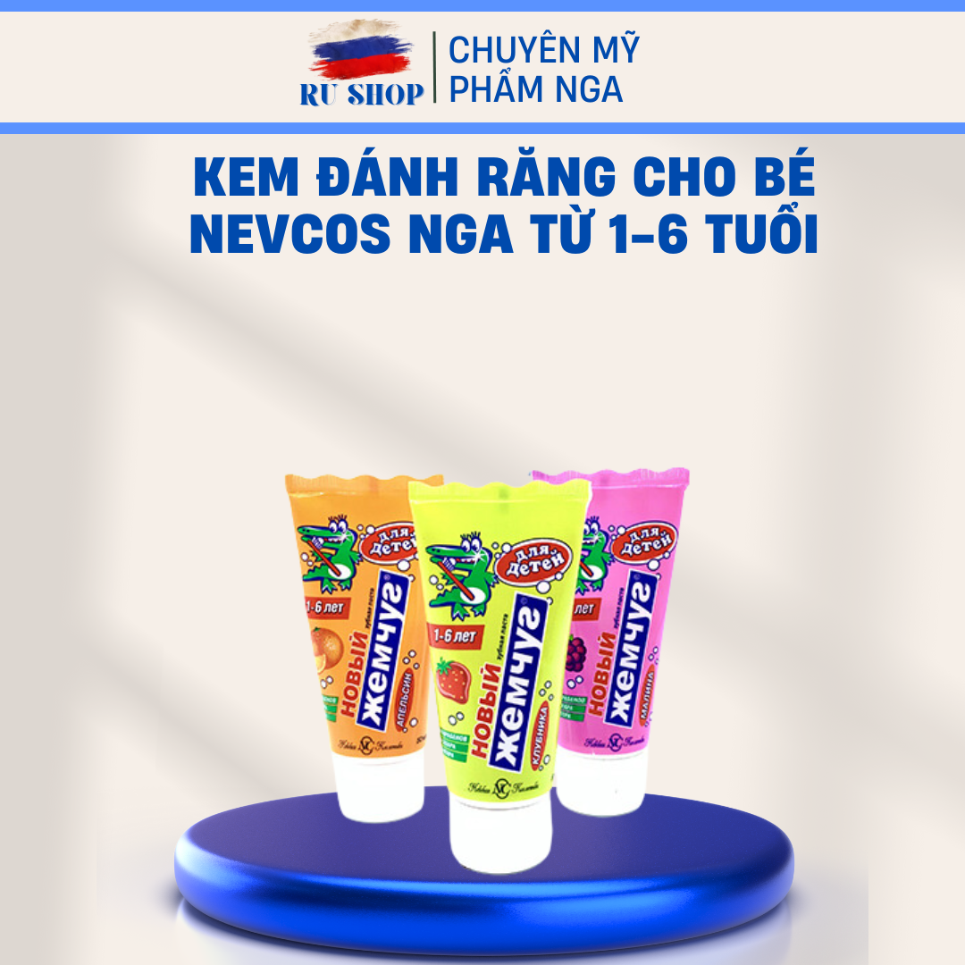 Kem đánh răng cho bé Nevcos Nga từ 1-6 tuổi