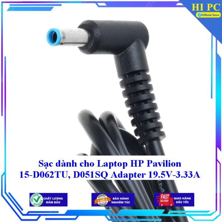 Sạc dành cho Laptop HP Pavilion 15-D062TU D051SQ Adapter 19.5V-3.33A - Hàng Nhập khẩu