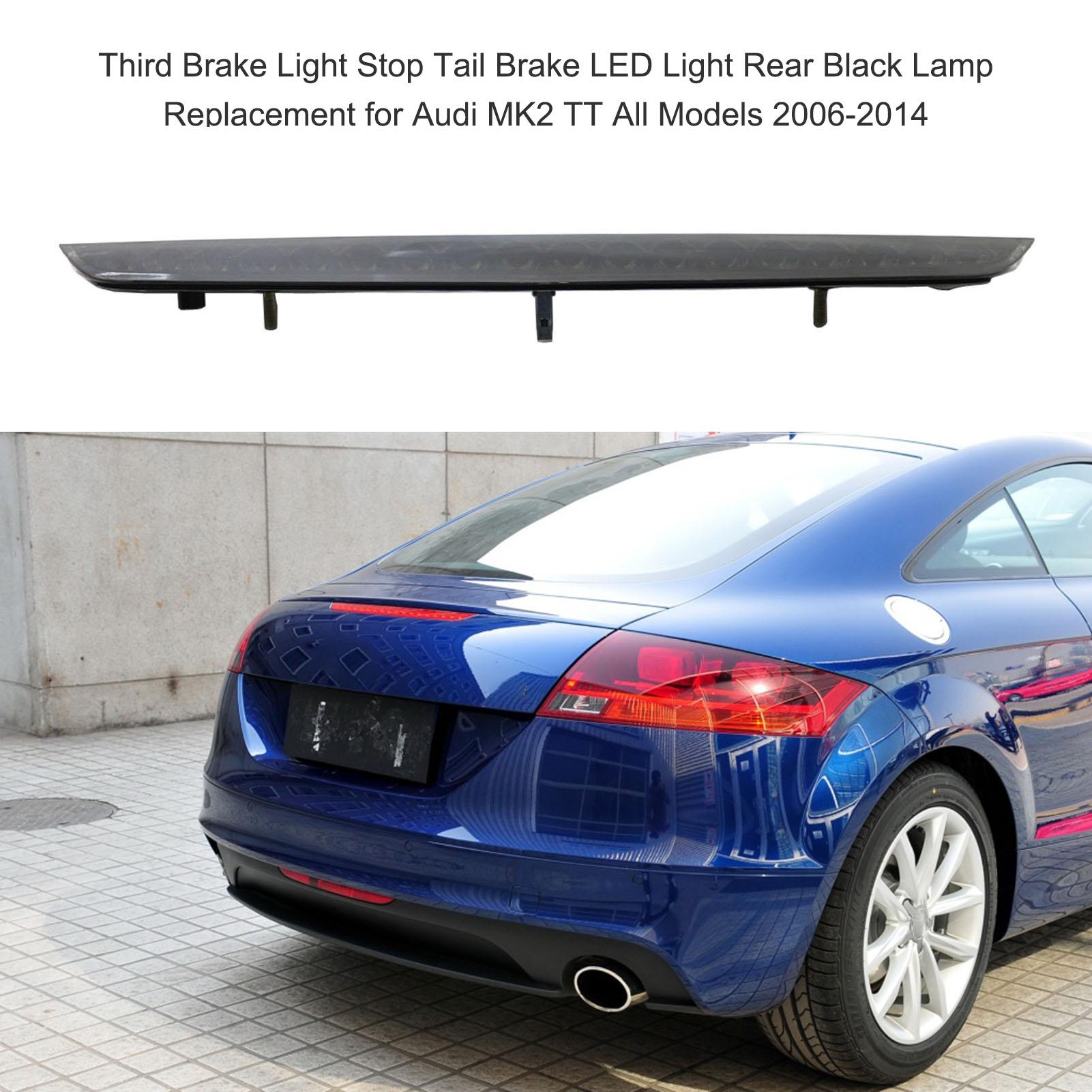 Third Brake Light Stop Tail Brake LED Light Rear Black Lamp Replacement for Audi MK2 TT All Models 2006-2014