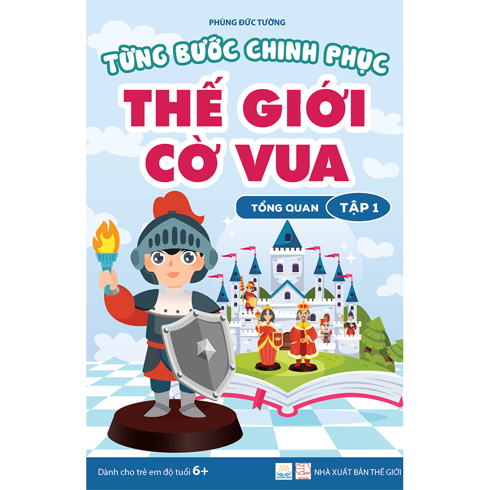 Combo 2 cuốn Từng bước chinh phục Thế giới Cờ vua - tập 1 và tập 2 - Tổng quan (Sách dành cho trẻ em)