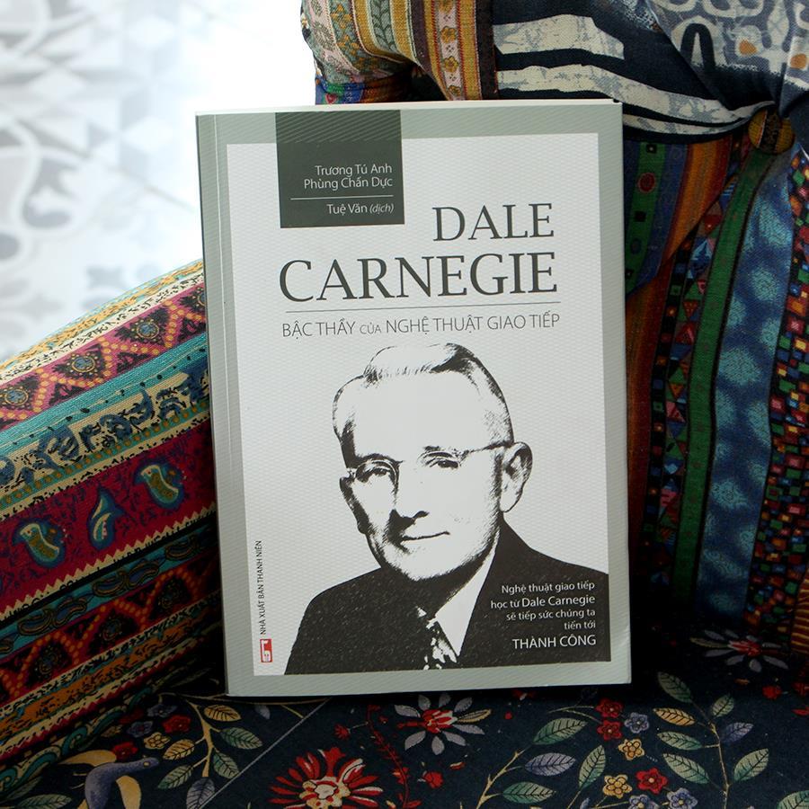 Sách: Dale Carnegie - Bậc Thầy Nghệ Thuật Giao Tiếp - TSKN