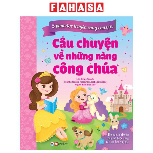 5 Phút Đọc Truyện Cùng Con Yêu – Câu Chuyện Về Những Nàng Công Chúa