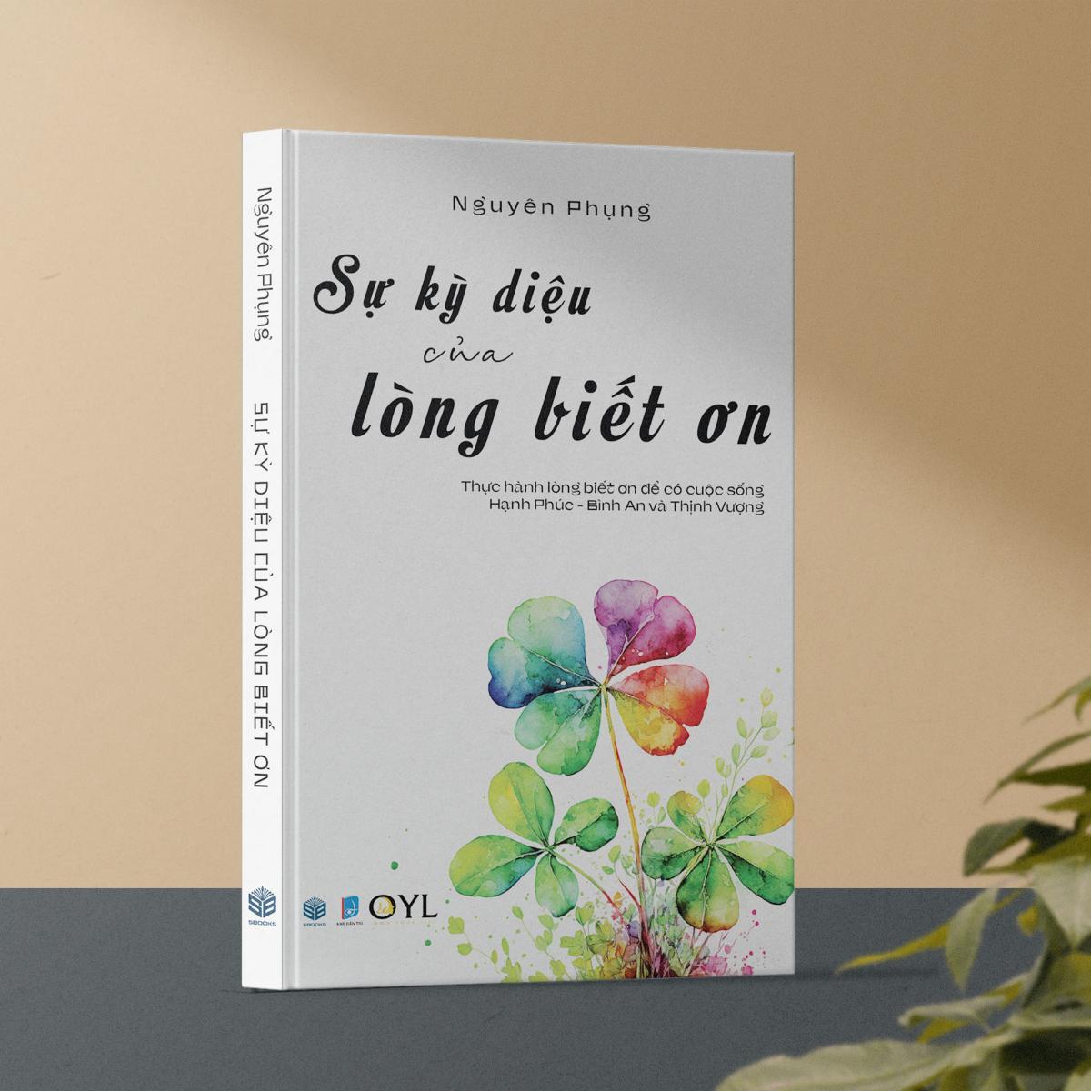 Sách - Sự Kỳ Diệu Của Lòng Biết Ơn (Nguyên Phụng) - SBOOKS