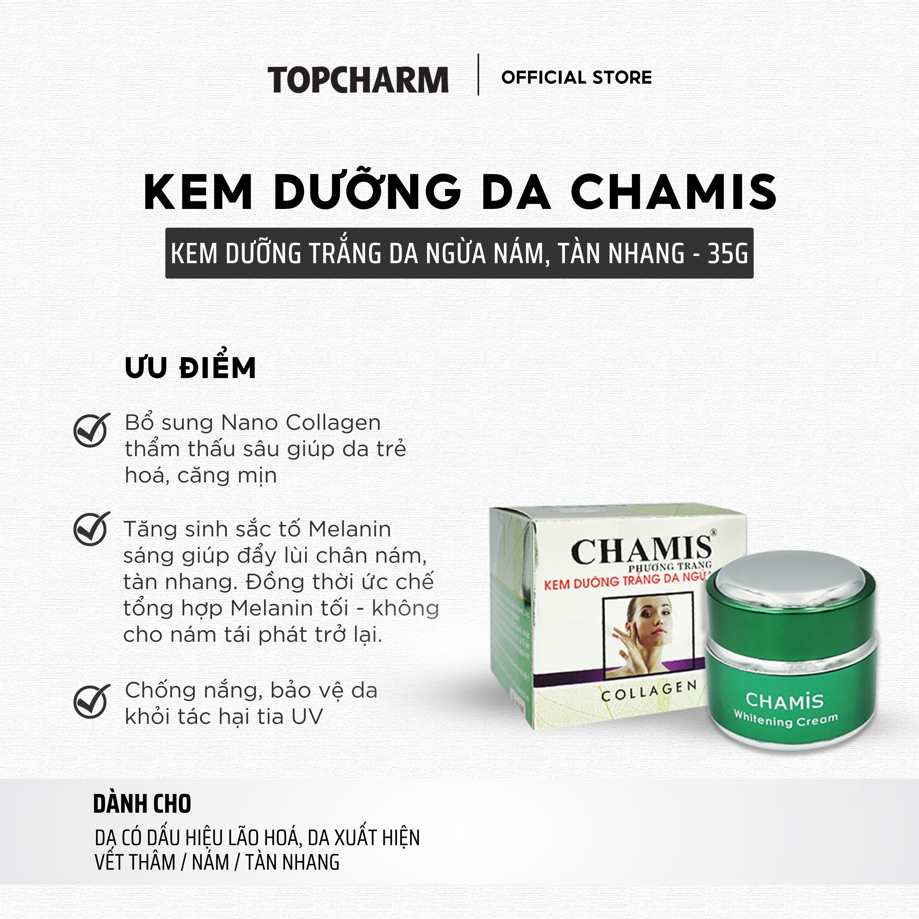 Kem dưỡng trắng, giảm mờ nám tàn nhang, mang đến làn da tươi sáng, căng bóng Chamis (dòng cao cấp)