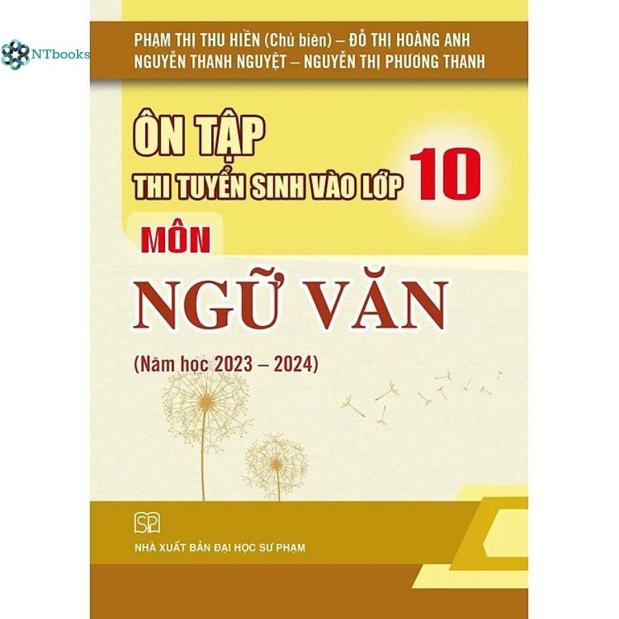 Sách Ôn tập thi tuyển sinh vào lớp 10 môn Ngữ Văn (Năm học 2023 - 2024)
