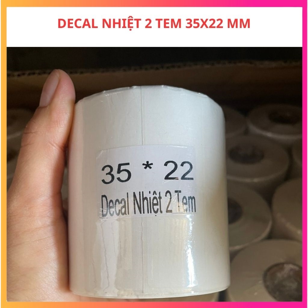 Decal nhiệt 2 tem 35x22 - giấy in tem nhãn 35×22mm -Decal nhiệt 2 tem 72x22 mm