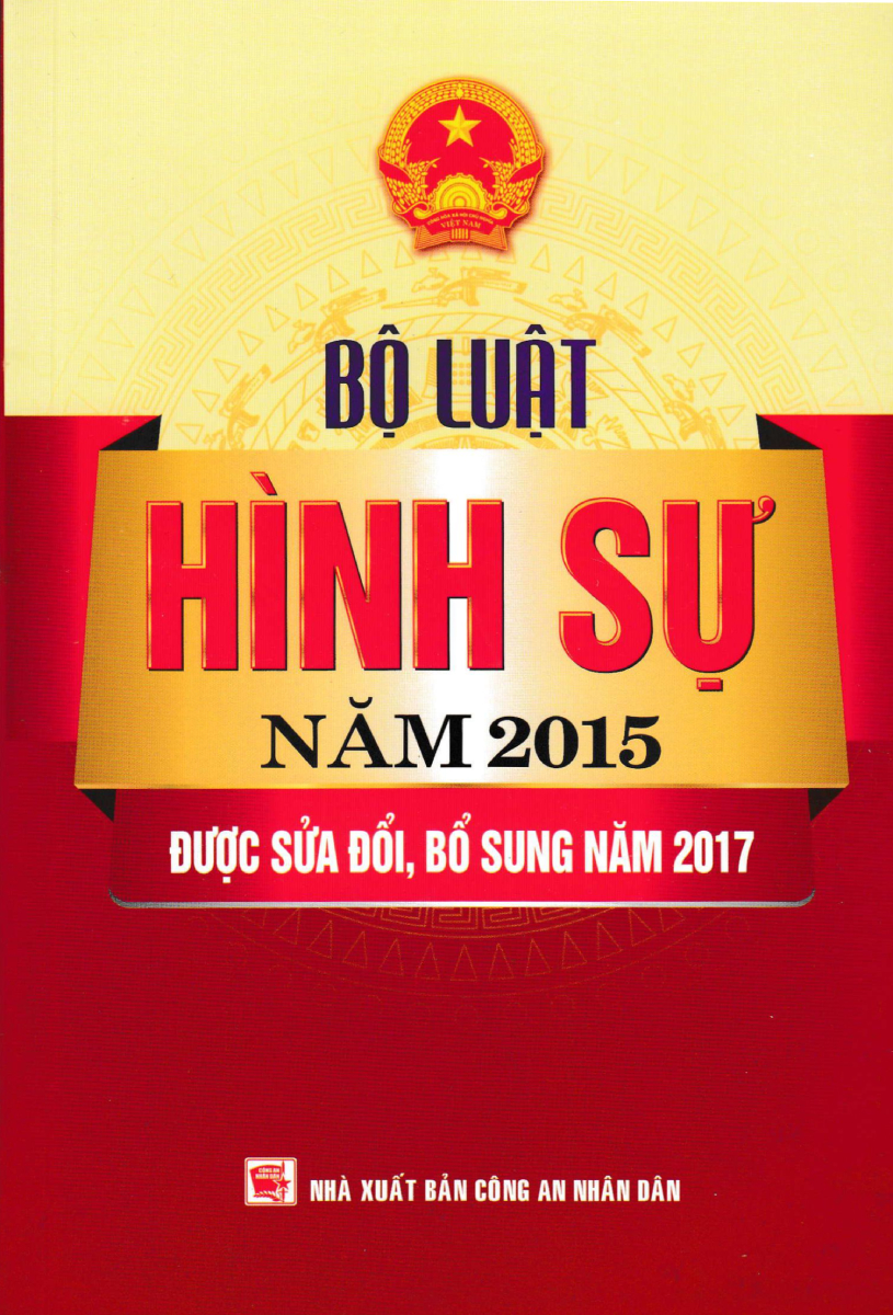 Bộ Luật Hình Sự Năm 2015 (Được Sửa Đổi, Bổ Sung Năm 2017) - DH